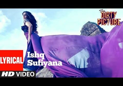 Ishq Sufiyana Lyrical | The Dirty Picture | Emraan Hashmi,Vidya Balan | Vishal – Shekhar