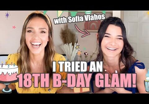 I TRIED AN 18th BDAY GLAM – with Sofia Vlahos! – | JESSICA ALBA