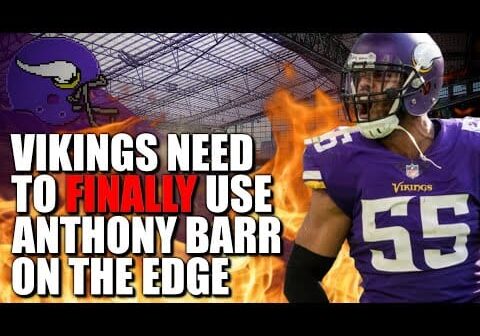 Vikings Need to FINALLY Use Anthony Barr on the Edge