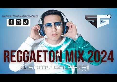 Reggaeton remix 2024 – Si no es Ecua no la quiero, Maquillaje, Santa, La Ranger – Dj Santy Galarza