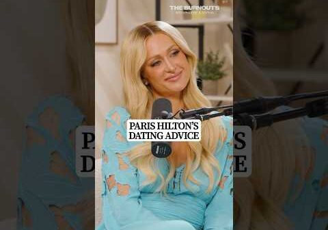 Paris Hilton’s Dating Advice