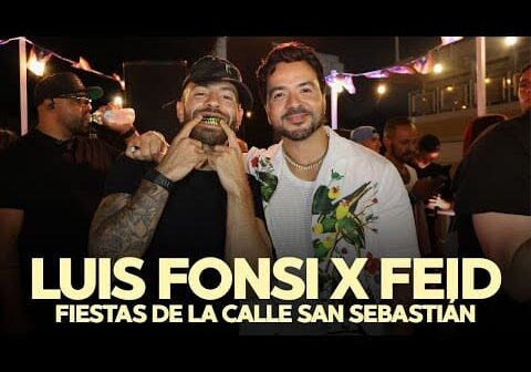 LUIS FONSI X FEID | CAMBIARÉ | FIESTAS DE LA CALLE SAN SEBASTIÁN 2026