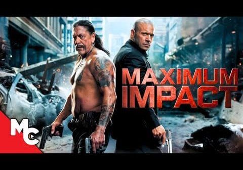 Maximum Impact | Full Action Movie | Danny Trejo | Tom Arnold | Mark Dacascos
