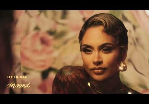 Kehlani – Around [Official Audio]