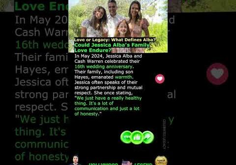 Could Jessica Alba’s Family Love Endure?