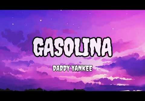 Gasolina (Lyrics with english translation) – Daddy Yankee