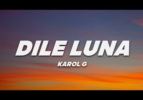 KAROL G, Eddy Lover – Dile Luna (Letra)