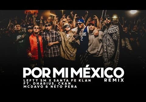 Por Mi Mexico Remix 🇲🇽 – Lefty SM, Santa Fe Klan, Dharius, C-Kan, MC Davo & Neto Peña