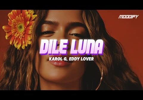KAROL G, Eddy Lover – Dile Luna (Letra)