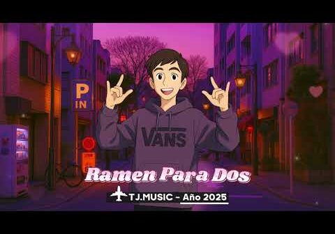 TJ.MUSIC – Ramen Para Dos (versión cumbia) – Maria Becerra, Paulo Londra