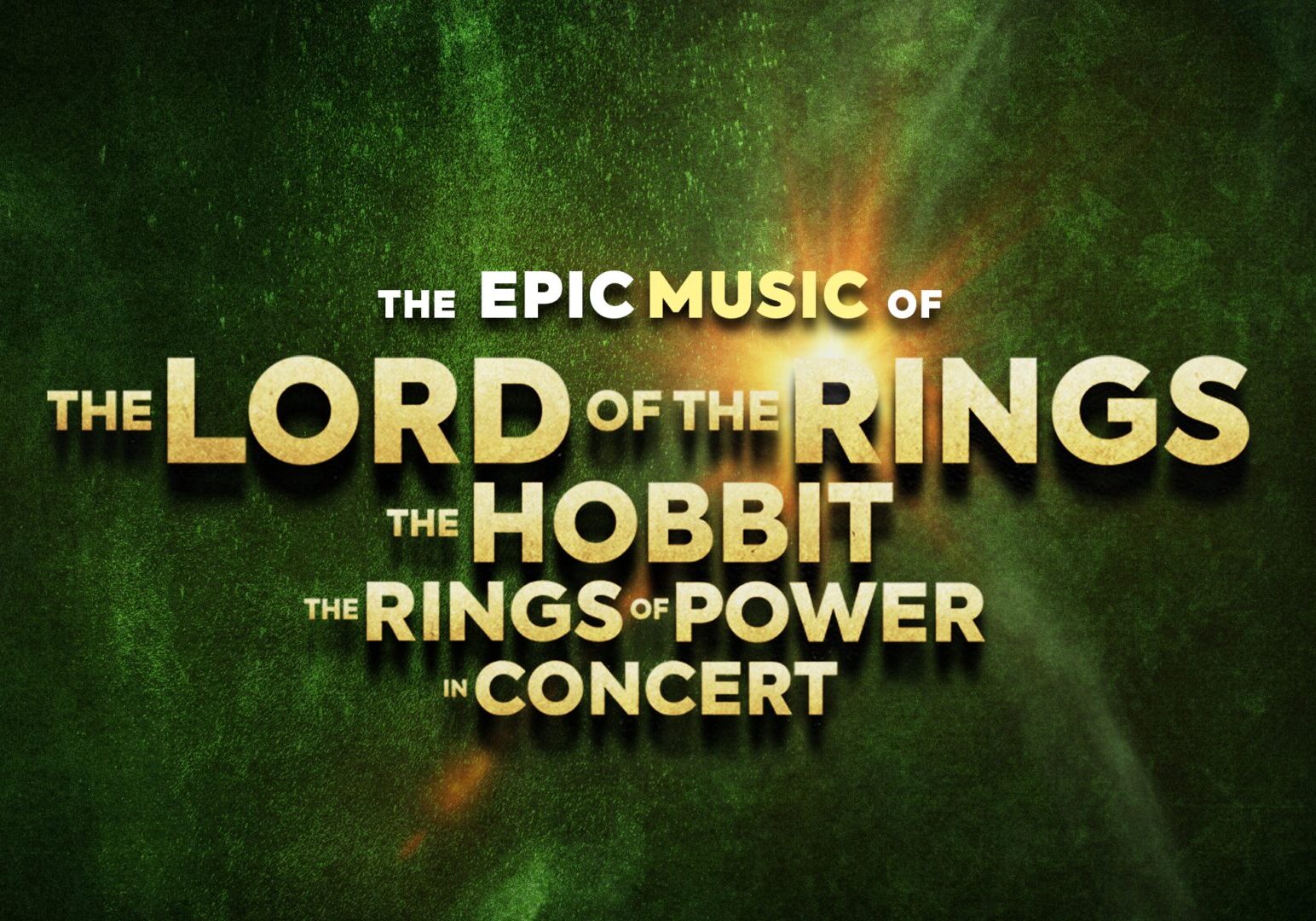 The Music of Lord of the Rings, The Hobbit & Rings of Power In Concert